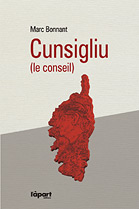 Cunsigliu, roman de Marc Bonnant