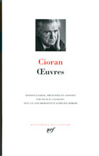 Cioran, OEuvres, Pléiade
